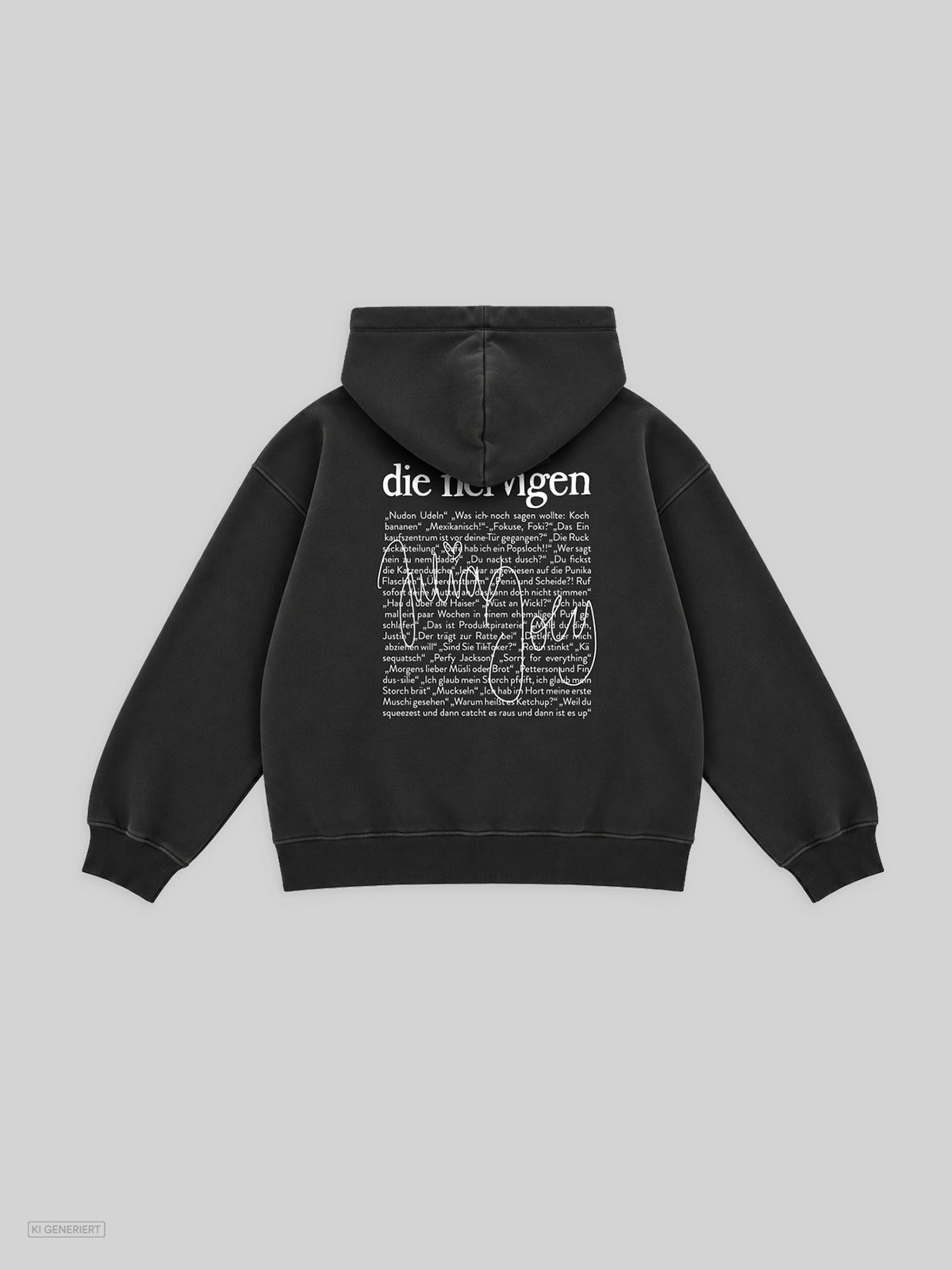 Anthrazitfarbener Oversized-Hoodie in der Rückansicht mit großem weißem Rückenprint: Schriftzug „die nervigen“ über einem Textblock aus Zitaten, überlagert von einer handgezeichneten Linienkritzelei